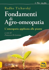 copertina di Fondamenti di agro - omeopatia - L' omeopatia applicata alle piante