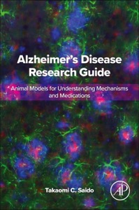 copertina di Alzheimer' s Disease Research Guide - Animal Models for Understanding Mechanisms ...