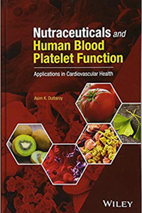 copertina di Nutraceuticals and Human Blood Platelet Function: Applications in Cardiovascular ...