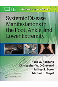 copertina di Systemic Disease Manifestations in the Foot, Ankle, and Lower Extremity