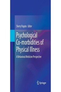 copertina di Psychological Co - morbidities of Physical Illness - A Behavioral Medicine Perspective