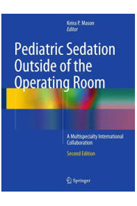 copertina di Pediatric Sedation Outside of the Operating Room - A Multispecialty International ...