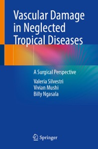 copertina di Vascular Damage in Neglected Tropical Diseases - A Surgical Perspective