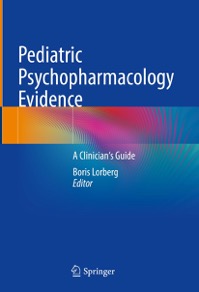 copertina di Pediatric Psychopharmacology Evidence - A Clinician' s Guide