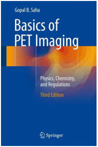 copertina di Basics of PET ( Positron Emission Tomography ) Imaging : Physics, Chemistry, and ...