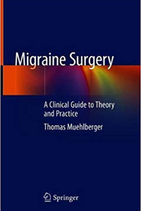 copertina di Migraine Surgery - A Clinical Guide to Theory and Practice