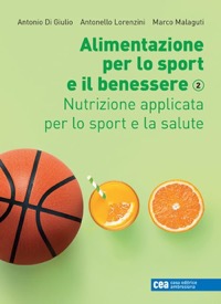 copertina di Alimentazione per lo sport e il benessere - Nutrizione applicata per lo sport e la ...