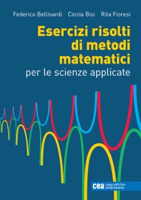 copertina di Esercizi risolti di metodi matematici per le scienze applicate