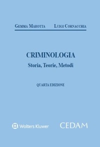 copertina di Criminologia - Storia, Teorie, Metodi