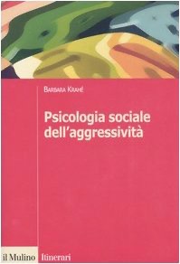 copertina di Psicologia sociale dell' aggressività 