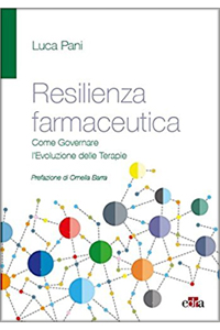 copertina di Resilienza farmaceutica - Come governare l' evoluzione delle terapie