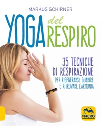 copertina di Yoga del Respiro - 35 tecniche di respirazione per rigenerarsi, guarire e ritrovare ...