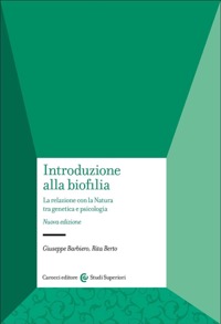 copertina di Introduzione alla biofilia - La relazione con la Natura tra genetica e psicologia