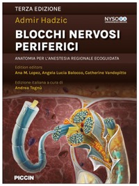 copertina di Hadzic' s Blocchi Nervosi Perifierici - Anatomia per l' Anestesia Regionale Ecoguidata