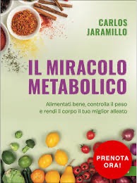 copertina di Il miracolo metabolico - Alimentati bene, controlla il peso e rendi il corpo il tuo ...