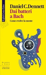 copertina di Dai batteri a Bach - Come evolve la mente