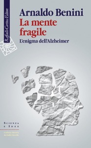 copertina di La mente fragile - L' enigma dell' Alzheimer