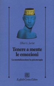 copertina di Tenere a mente le emozioni - La mentalizzazione in psicoterapia