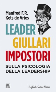 copertina di Leader, giullari e impostori - Sulla psicologia della leadership