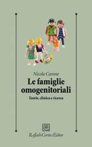 copertina di Le famiglie omogenitoriali - Teorie, clinica e ricerca