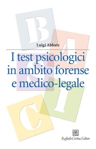 copertina di I test psicologici in ambito forense e medico - legale