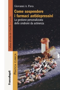 copertina di Come sospendere i farmaci antidepressivi . La gestione personalizzata delle sindromi ...