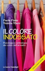 copertina di Il colore indossato - Psicologia e simbologia dei colori dell’ armadio
