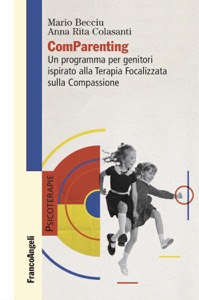 copertina di ComParenting - Un programma per genitori ispirato alla Terapia Focalizzata sulla ...