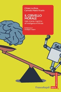 copertina di Il cervello morale - Dalle Scienze Cognitive all’ Intelligenza Artificiale