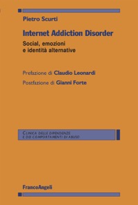 copertina di Internet Addiction Disorder - Social, emozioni e identità alternative