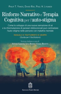 copertina di Rinforzo Narrativo e Terapia Cognitiva per l’ auto - stigma. Come lo sviluppo di ...