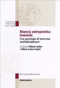 copertina di Alopecia androgenetica femminile - Una patologia di interesse multidisciplinare
