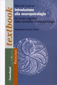 copertina di Introduzione alla neuropsicologia - Gli errori cognitivi nella normalita' e nella ...