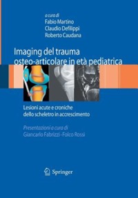 copertina di Imaging del trauma osteo - articolare in eta' pediatrica - Lesioni acute e croniche ...