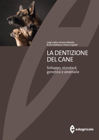 copertina di La dentizione del cane - Sviluppo, standard, genetica e anomalie