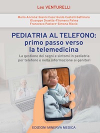 copertina di Pediatria al telefono: primo passo verso la telemedicina - La gestione dei segni ...