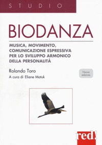 copertina di Biodanza - Musica, movimento, comunicazione espressiva per lo sviluppo armonico della ...