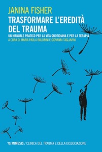 copertina di Trasformare l’ eredità del trauma - Un manuale pratico per la vita quotidiana ...