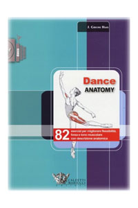 copertina di Dance anatomy - La guida illustrata per migliorare la flessibilita', la forza e il ...