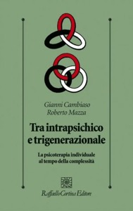 copertina di Tra intrapsichico e trigenerazionale - La psicoterapia individuale al tempo della ...
