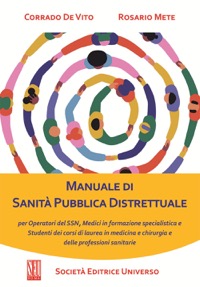 copertina di Manuale di Sanità Pubblica Distrettuale per Operatori del SSN, Medici in formazione ...