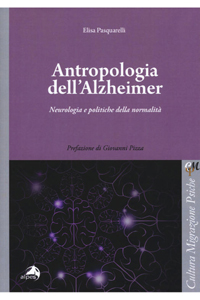 copertina di Antropologia dell' Alzheimer - Neurologia e politiche della normalita'