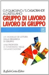 copertina di Gruppo di lavoro, lavoro di gruppo - Un modello di lettura della dinamica di gruppo ...