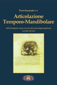 copertina di Articolazione Temporo - Mandibolare. Dall’ osteopatia cranio - sacrale alla kinesiologia ...