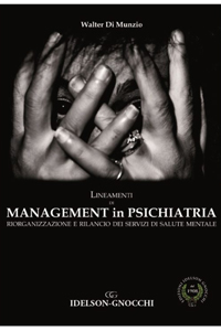 copertina di Lineamenti di Management in Psichiatria - Riorganizzazione e rilancio dei servizi ...