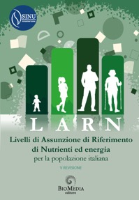 copertina di LARN - Livelli di assunzione di riferimento di nutrienti ed energia per la popolazione ...