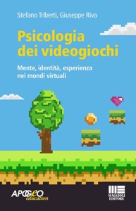 copertina di Psicologia dei videogiochi - Mente, identità, esperienza nei mondi virtuali