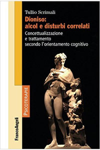 copertina di Dioniso: alcol e disturbi correlati - Concettualizzazione e trattamento secondo l' ...