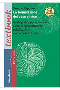 copertina di La formulazione del caso clinico - Guida pratica per supervisioni, esami di specializzazione, ...