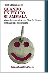 copertina di Quando un figlio si ammala - Momcilo Jankovic e una filosofia di cura per bambini ...